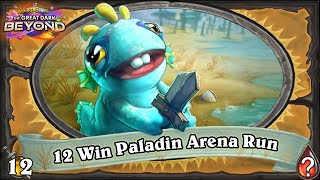 Lets Make DKs Minions Cuter  12 Win Paladin Hearthstone Arena Run [upl. by Neraj706]