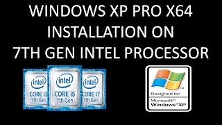 Windows XP Pro x64 and Kaby Lake 7th Gen on VM [upl. by Akemhs]