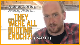 Jesus Peter Jude John All Quoting the Book of Enoch pt 1 Enoch Series Part 2 [upl. by Adniralc258]