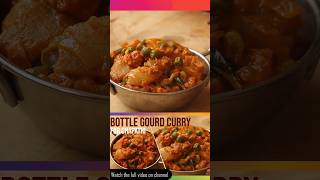 Bottle gourd curry for chapathi food shorts shortsfeed reels [upl. by Wight]