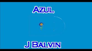 J Balvin  AzulLetraLyrics [upl. by Kirstyn]