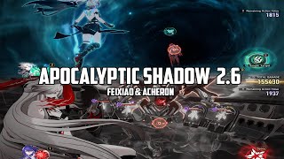 NEW Apocalyptic Shadow 26 Score  7199  Feixiao E0S1 amp Acheron E0S1 Honkai Star Rail [upl. by Honan139]