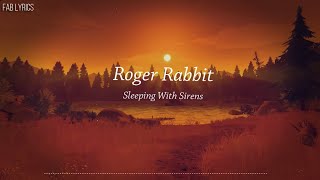 Sleeping With Sirens  Roger Rabbit Lyric Video [upl. by Yedrahs871]