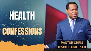 Health Confessions  Pastor Chris [upl. by Ritz]