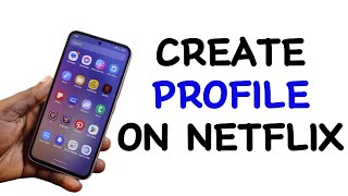 How to Create Profile on Netflix [upl. by Aoket907]