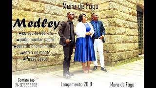 Medley Muro de Fogo  Pra quem gosta de Poderrrrr [upl. by Yuria]