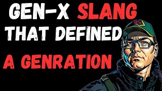 GENX Slang 10 words and phrases that defined US [upl. by Bryana]