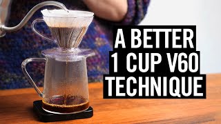 A Better 1 Cup V60 Technique [upl. by Gibert]