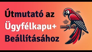 Az Ügyfélkapu Beállítása — Útmutató az Ügyfélkapu Plusz Bekapcsolásához Igényléséhez [upl. by Al428]