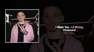 Lil Mosey  I Want You Unreleased [upl. by Riay]