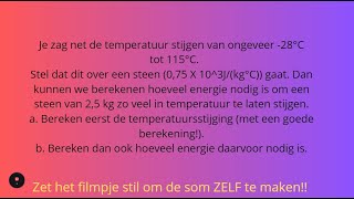 Klas 3 Benodigde warmte voor het verwarmen van een steen berekenen [upl. by Evelinn]