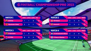 eFootball™ Championship Pro 2023  Regular League  Day 4 [upl. by Ientirb]