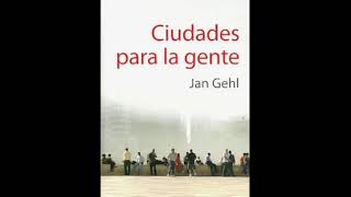 Audiolibro ciudades para la gente Jan Gehl [upl. by Nnylasor]