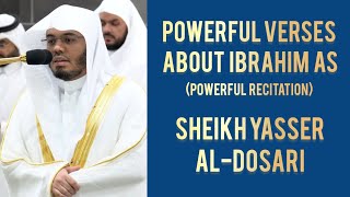 POWERFUL RECITATION  Powerful Verses About Ibrahim AS  Sheikh Yasser AlDosari  sacrifice [upl. by Braca]