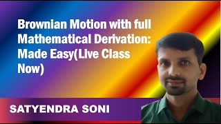 Brownian Motion with full Mathematical Derivation Made EasyLive Class Now [upl. by Aihsenat401]