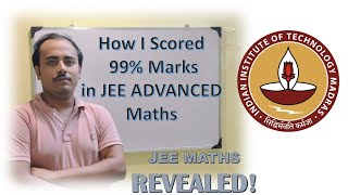 How I scored 99 marks in JEE ADVANCED MATHS [upl. by Natty]