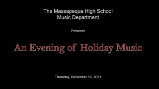 Massapequa HS Holiday Concert December 2021 [upl. by Nediarb]