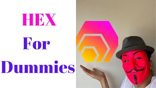 HEX for Dummies  What is HEX crypto How does the HEX crypto work What is hexmax hex4 hexmaxio [upl. by Enna]