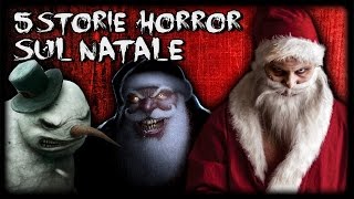 5 LEGGENDE E STORIE HORROR SUL NATALE PIÙ INQUIETANTI [upl. by Feodora250]