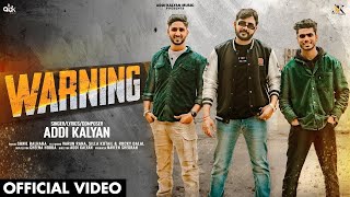 WARNING Official Video  Addi Kalyan  New Haryanvi Songs Haryanavi 2024  Badmashi Song [upl. by Waki]