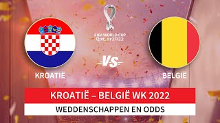 Kroatië  België WK Voetbal 2022 odds en pronostieken [upl. by Neitsirhc101]