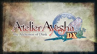 Atelier Ayesha DX  Opening 2  “Mystic Pendulum” by Rurutia [upl. by Esereht]