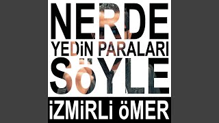 Nerde Yedin Paraları Söyle [upl. by Hacissej]