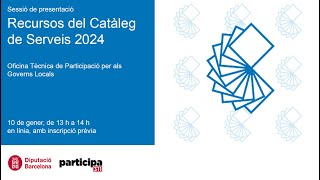 Sessió de presentació dels recursos del Catàleg de Serveis 2024 de lOTPGL [upl. by Eical]