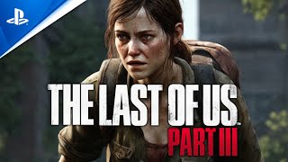 The Last Of Us Part 3 Trailer Oficial Cinematic Concept By INEGAVEL GAMER [upl. by Ileek]