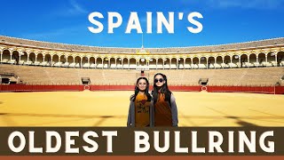 SEVILLE Spain Episode 3  La Plaza de Toros The Oldest Bullring in Spain [upl. by Marguerite289]