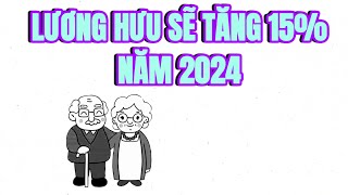 TIN NÓNG Cải cách tiền lương năm 2024 lương hưu sẽ tăng 15 [upl. by Eerual686]