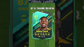 87 Adama Traoré Review in EA Sports FC 24 shorts short fc24 eafc24 sbc [upl. by Alleirbag]