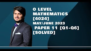 O Level Mathematics 4024 MayJune 2023 Paper 11 Past Paper Solutions  Part 1 [upl. by Ayenat]