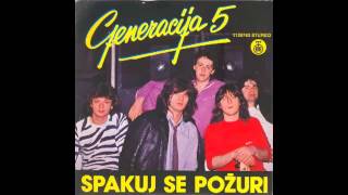 Generacija 5  Samo lazi  Audio 1981 HD [upl. by Lilian]