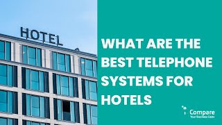 What Are The Best Telephone Systems For Hotels [upl. by Aronle]