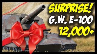 ► GW E100 12000 GIFTS FROM ABOVE  World of Tanks G W E100 [upl. by Francesco]