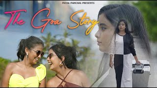 THE GOA STORY  A Short Film  Payal Panchal [upl. by Nylahsoj]