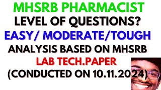 Level of Questions in MHSRB PHARMACIST  EASY TOUGH  based On LAB TECH EXAM CONDUCTED ON 101124 [upl. by Oleusnoc648]