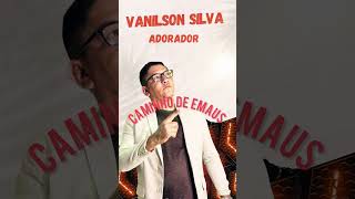 Cover Vanilson silva caminho de emaus [upl. by Adis]