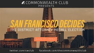 San Francisco Decides The District Attorney Recall Election [upl. by Pascale]