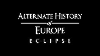 Alternate History of Europe  Episode XVIII TRAILER [upl. by Aspia905]