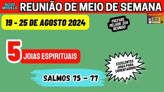 Vamos ANALISAR E PREPARAR ALGUMAS JOIAS PARA Reunião de meio de semana 1925 de agosto 2024 [upl. by Kcajyllib707]