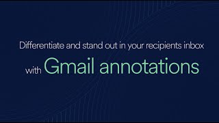 Differentiate and stand out in your recipients inbox with Gmail annotations [upl. by Aiyot973]