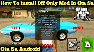 How To Install Dff Only Mod in Gta Sa Android  Add Dff Only Mods In Gta San Andreas [upl. by Orvil]