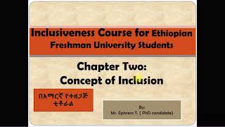 Inclusiveness Chapter 2 Freshman Common Course Tutor In Amharic [upl. by Emerald73]