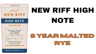 New Riff High Note Malted Rye 8 Year 486 [upl. by Euqirat]