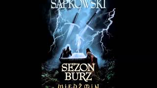 Wiedźmin  Audiobook  Sezon Burz  A Sapkowski  słuchowisko fonopolis  fragment [upl. by Aihsenor763]