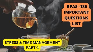 BPAS 186Stress amp Time managementpart1 Important questions [upl. by Damha]