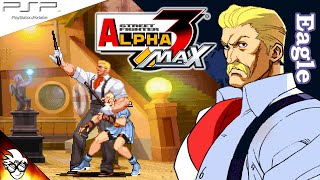 Street Fighter Alpha 3 MAX PSP  2006  Eagle PlaythroughLongPlay  CapcomZero 3 Double Upper [upl. by Gold]