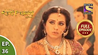 Ep 36  Padminis Picture Is Made  Chittod Ki Rani Padmini Ka Johur  Full Episode [upl. by Antoinetta]